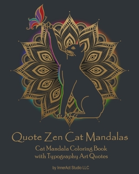 Paperback Quote Zen Cat Mandalas: Cat Mandala Coloring Book with Typography Art Quotes Book