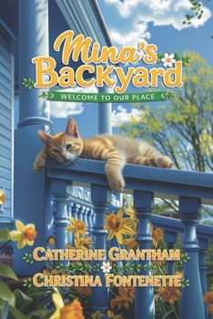 Paperback Mina's Backyard: Welcome to Our Place Book