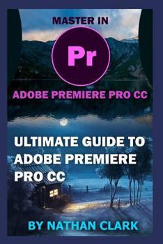 Paperback Ultimate Guide to Adobe Premiere Pro CC Book
