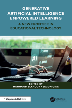 Paperback Generative Artificial Intelligence Empowered Learning: A New Frontier in Educational Technology Book