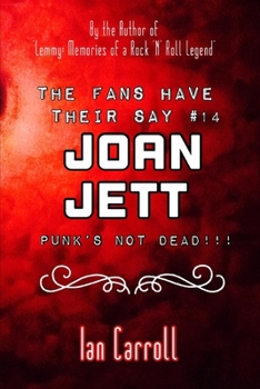 Paperback The Fans Have Their Say #14 Joan Jett: Punk's Not Dead!!! Book