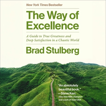 MP3 CD The Way of Excellence: A Guide to True Greatness and Deep Satisfaction in a Chaotic World Book