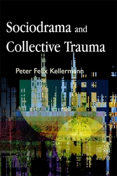 Paperback Sociodrama and Collective Trauma Book