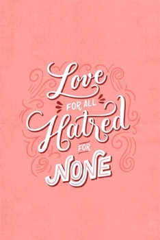 Love for all Hatred for None: Blank Line Journal Notebook For Valentine's Day lover Valentine's Day Notebook Journal For Men Women and any people