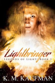 Paperback Lightbringer: Legends of Light: Book 1 Book