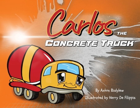 Paperback Carlos the Concrete Truck Book
