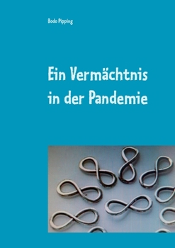 Ein Vermächtnis in der Pandemie (German Edition)