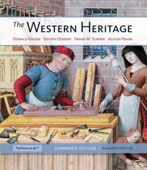 Hardcover The Western Heritage: Combined Volume Plus New Myhistorylab with Etext -- Access Card Package Book