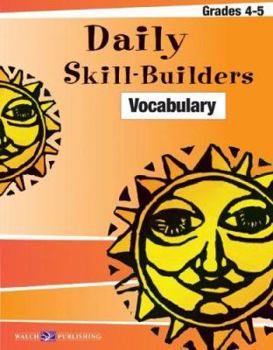 Paperback Daily Skill-Builders: Vocabulary : Grades 4-5 (Daily Skill-Builders English/Language Arts Series (4-5) Ser) Book