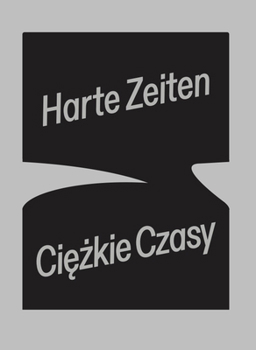 Hardcover Harte Zeiten Ciezkie Czasy [Portuguese] Book