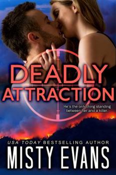 Deadly Attraction: Scvc Taskforce Romantic Suspense Series - Book #5 of the SCVC Taskforce