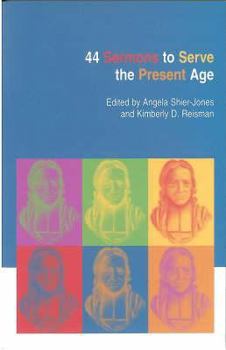 Paperback Forty-Four Sermons to Serve the Present Age Book