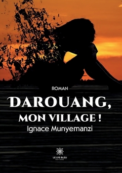 Paperback Darouang, mon village ! [French] Book