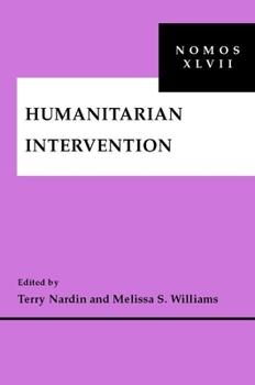 Humanitarian Intervention (Nomos) - Book #47 of the NOMOS Series