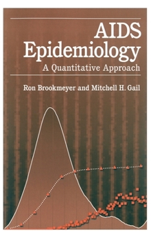 Hardcover AIDS Epidemiology: A Quantitative Approach Book