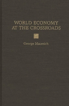 Hardcover World Economy at the Crossroads Book