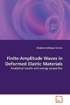 Paperback Finite-Amplitude Waves in Deformed Elastic Materials Book