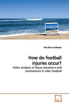 Paperback How do football injuries occur? Book