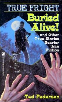 Mass Market Paperback Buried Alive! and Other Stories Scarier Than Fiction Book