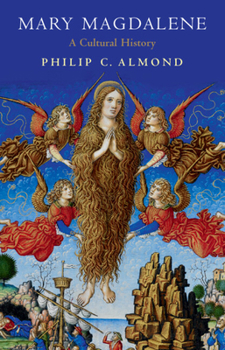 Hardcover Mary Magdalene: A Cultural History Book