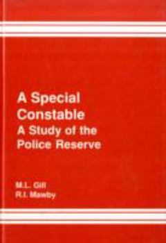 Hardcover A Special Constable: A Study of the Police Reserve Book