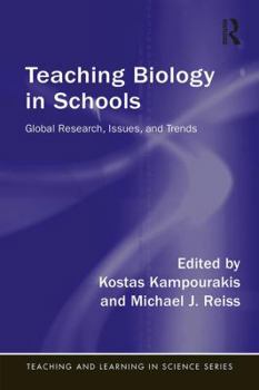 Paperback Teaching Biology in Schools: Global Research, Issues, and Trends Book