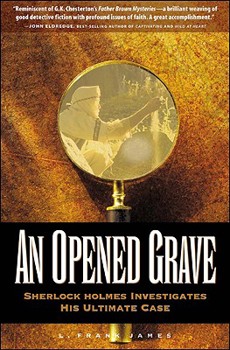 Paperback An Opened Grave: Sherlock Holmes Investigates His Ultimate Case Book