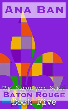 Paperback The Strangers Saga: Baton Rouge: Book Five Book