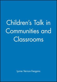 Paperback Children's Talk in Communities and Classrooms Book