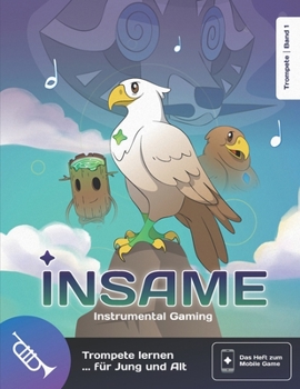 Paperback Insame - Trompete: Instrumental Gaming - Band 1 [German] Book
