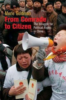 Hardcover From Comrade to Citizen: The Struggle for Political Rights in China Book