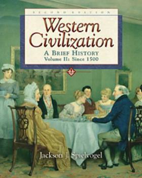Paperback Western Civilization: A Brief History, Volume II, Since 1500 (High School/Retail Version) Book