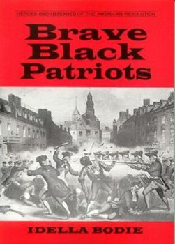 Paperback Brave black patriots (Heroes and heroines of the American Revolution) Book