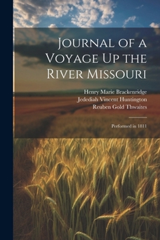 Paperback Journal of a Voyage Up the River Missouri: Performed in 1811 Book