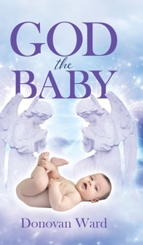 Hardcover God The Baby Book