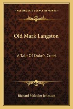 Paperback Old Mark Langston: A Tale Of Duke's Creek Book