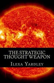Paperback The Strategic Thought Weapon: Conservation of the Circle Book