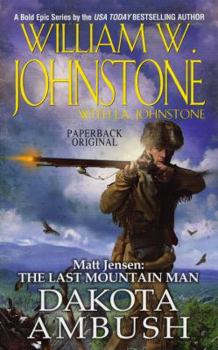 Dakota Ambush - Book #6 of the Matt Jensen: The Last Mountain Man