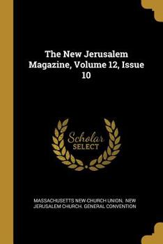 Paperback The New Jerusalem Magazine, Volume 12, Issue 10 Book