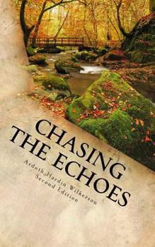 Paperback Chasing the Echoes Book