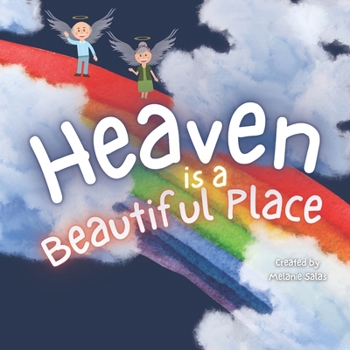 Paperback Heaven is a Beautiful Place: Heaven Book for Kids, Kids' Book About Heaven and Loss Book