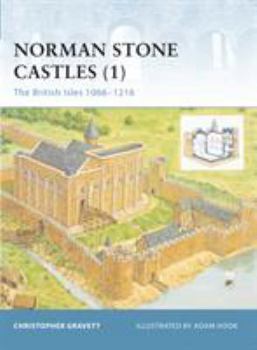 Fortress 13: Norman Stone Castles (1) The British Isles 1066-1216 - Book #1 of the Norman Stone Castles