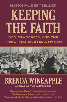 Paperback Keeping the Faith: God, Democracy, and the Trial That Riveted a Nation Book
