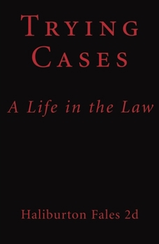 Hardcover Trying Cases: A Life in the Law Book