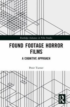 Hardcover Found Footage Horror Films: A Cognitive Approach Book