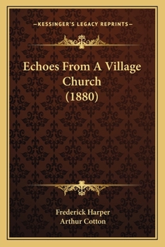 Paperback Echoes From A Village Church (1880) Book
