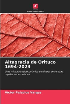 Altagracia de Orituco 1694-2023 (Portuguese Edition)