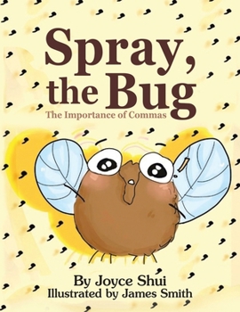 Paperback Spray, the Bug: The Importance of Commas Book