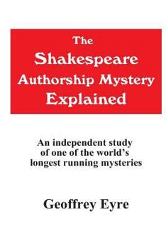 Paperback The Shakespeare Authorship Mystery Explained Book