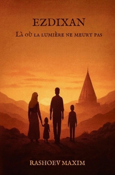 Paperback Ezdixan - Là où la lumière ne meurt pas [French] Book